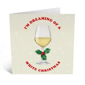 "I'm dreaming of a White Christmas" Card in